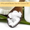 4 diy Household Beauty Uses for Coconut Oil